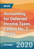 Accounting for Deferred Income Taxes. Edition No. 2. AICPA- Product Image
