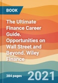The Ultimate Finance Career Guide. Opportunities on Wall Street and Beyond. Wiley Finance- Product Image