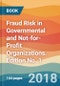 Fraud Risk in Governmental and Not-for-Profit Organizations. Edition No. 1 - Product Thumbnail Image