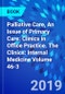 Palliative Care, An Issue of Primary Care: Clinics in Office Practice. The Clinics: Internal Medicine Volume 46-3 - Product Thumbnail Image
