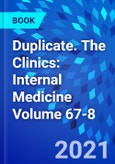 Duplicate. The Clinics: Internal Medicine Volume 67-8- Product Image