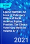 Equine Nutrition, An Issue of Veterinary Clinics of North America: Equine Practice. The Clinics: Veterinary Medicine Volume 37-1 - Product Thumbnail Image
