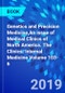 Genetics and Precision Medicine,An issue of Medical Clinics of North America. The Clinics: Internal Medicine Volume 103-6 - Product Thumbnail Image