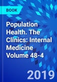 Population Health. The Clinics: Internal Medicine Volume 48-4- Product Image
