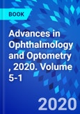 Advances in Ophthalmology and Optometry , 2020. Volume 5-1- Product Image