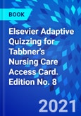 Elsevier Adaptive Quizzing for Tabbner's Nursing Care Access Card. Edition No. 8- Product Image