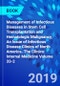 Management of Infectious Diseases in Stem Cell Transplantation and Hematologic Malignancy, An Issue of Infectious Disease Clinics of North America. The Clinics: Internal Medicine Volume 33-2 - Product Thumbnail Image