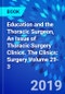 Education and the Thoracic Surgeon, An Issue of Thoracic Surgery Clinics. The Clinics: Surgery Volume 29-3 - Product Thumbnail Image