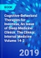 Cognitive-Behavioral Therapies for Insomnia, An Issue of Sleep Medicine Clinics. The Clinics: Internal Medicine Volume 14-2 - Product Image