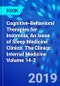 Cognitive-Behavioral Therapies for Insomnia, An Issue of Sleep Medicine Clinics. The Clinics: Internal Medicine Volume 14-2 - Product Image