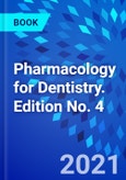 Pharmacology for Dentistry. Edition No. 4- Product Image