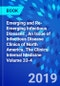 Emerging and Re-Emerging Infectious Diseases , An Issue of Infectious Disease Clinics of North America. The Clinics: Internal Medicine Volume 33-4 - Product Thumbnail Image