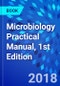 Microbiology Practical Manual, 1st Edition - Product Thumbnail Image
