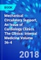 Mechanical Circulatory Support, An Issue of Cardiology Clinics. The Clinics: Internal Medicine Volume 36-4 - Product Thumbnail Image
