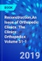 Reconstruction,An Issue of Orthopedic Clinics. The Clinics: Orthopedics Volume 51-1 - Product Thumbnail Image