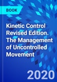 Kinetic Control Revised Edition. The Management of Uncontrolled Movement- Product Image