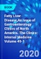 Fatty Liver Disease,An Issue of Gastroenterology Clinics of North America. The Clinics: Internal Medicine Volume 49-1 - Product Image