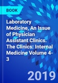 Laboratory Medicine, An Issue of Physician Assistant Clinics. The Clinics: Internal Medicine Volume 4-3- Product Image