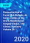 Reconstruction of Facial Skin Defects, An Issue of Atlas of the Oral & Maxillofacial Surgery Clinics. The Clinics: Dentistry Volume 28-1 - Product Thumbnail Image