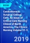 Cardiothoracic Surgical Critical Care, An Issue of Critical Care Nursing Clinics of North America. The Clinics: Nursing Volume 31-3 - Product Image
