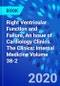 Right Ventricular Function and Failure, An Issue of Cardiology Clinics. The Clinics: Internal Medicine Volume 38-2 - Product Thumbnail Image