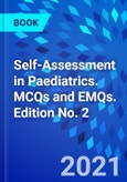 Self-Assessment in Paediatrics. MCQs and EMQs. Edition No. 2- Product Image