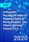 Orthopedic Nursing,An Issue of Nursing Clinics of North America. The Clinics: Nursing Volume 55-2 - Product Thumbnail Image