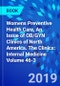 Womens Preventive Health Care, An Issue of OB/GYN Clinics of North America. The Clinics: Internal Medicine Volume 46-3 - Product Thumbnail Image
