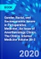 Gender, Racial, and Socioeconomic Issues in Perioperative Medicine , An Issue of Anesthesiology Clinics. The Clinics: Internal Medicine Volume 38-2 - Product Thumbnail Image