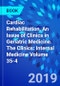 Cardiac Rehabilitation, An Issue of Clinics in Geriatric Medicine. The Clinics: Internal Medicine Volume 35-4 - Product Thumbnail Image