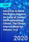 Advances in Atrial Fibrillation Ablation, An Issue of Cardiac Electrophysiology Clinics. The Clinics: Internal Medicine Volume 12-2 - Product Image