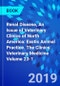 Renal Disease, An Issue of Veterinary Clinics of North America: Exotic Animal Practice. The Clinics: Veterinary Medicine Volume 23-1 - Product Thumbnail Image