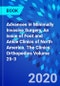 Advances in Minimally Invasive Surgery, An issue of Foot and Ankle Clinics of North America. The Clinics: Orthopedics Volume 25-3 - Product Image