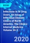 Infections in IV Drug Users, An Issue of Infectious Disease Clinics of North America. The Clinics: Internal Medicine Volume 34-3 - Product Thumbnail Image