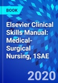 Elsevier Clinical Skills Manual: Medical-Surgical Nursing, 1SAE- Product Image