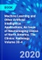 Machine Learning and Other Artificial Intelligence Applications, An Issue of Neuroimaging Clinics of North America. The Clinics: Radiology Volume 30-4 - Product Thumbnail Image
