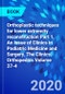 Orthoplastic techniques for lower extremity reconstruction Part 1, An Issue of Clinics in Podiatric Medicine and Surgery. The Clinics: Orthopedics Volume 37-4 - Product Thumbnail Image