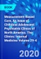 Measurement-Based Care, An Issue of ChildAnd Adolescent Psychiatric Clinics of North America. The Clinics: Internal Medicine Volume 29-4 - Product Thumbnail Image