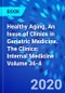 Healthy Aging, An Issue of Clinics in Geriatric Medicine. The Clinics: Internal Medicine Volume 36-4 - Product Thumbnail Image