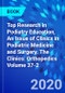Top Research in Podiatry Education, An Issue of Clinics in Podiatric Medicine and Surgery. The Clinics: Orthopedics Volume 37-2 - Product Image