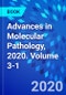 Advances in Molecular Pathology, 2020. Volume 3-1 - Product Thumbnail Image