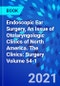 Endoscopic Ear Surgery, An Issue of Otolaryngologic Clinics of North America. The Clinics: Surgery Volume 54-1 - Product Image