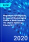 Magnetoencephalography, An Issue of Neuroimaging Clinics of North America. The Clinics: Radiology Volume 30-2 - Product Image