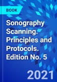 Sonography Scanning. Principles and Protocols. Edition No. 5- Product Image