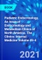 Pediatric Endocrinology, An Issue of Endocrinology and Metabolism Clinics of North America. The Clinics: Internal Medicine Volume 49-4 - Product Image