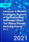 Advances in Barrett's Esophagus, An Issue of Gastrointestinal Endoscopy Clinics. The Clinics: Internal Medicine Volume 31-1 - Product Thumbnail Image