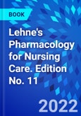 Lehne's Pharmacology for Nursing Care. Edition No. 11- Product Image