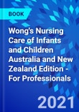 Wong's Nursing Care of Infants and Children Australia and New Zealand Edition - For Professionals- Product Image