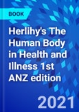 Herlihy's The Human Body in Health and Illness 1st ANZ edition- Product Image