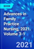 Advances in Family Practice Nursing, 2021. Volume 3-1- Product Image
